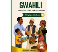 Swahili Short Stories for Elementary Learners: CEFR Level A2