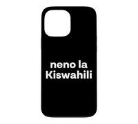 "Swahili Word." Funny Swahili Language Case for iPhone 13 Pro Max