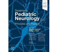 Swaiman's Pediatric Neurology: Principles and Practice