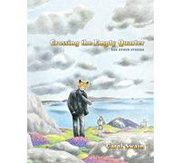 Swain, Carol - Crossing The Empty Quarter And Other Stories