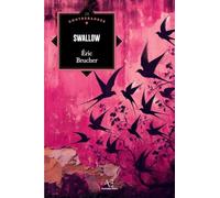 Swallow: Le Grand voyage