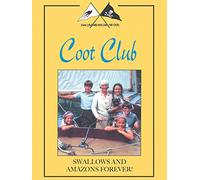 Swallows and Amazons Forever! Coot Club