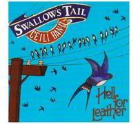 Swallows Tail Ceili Band - Hell for Leather