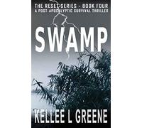 Swamp - A Post-Apocalyptic Survival Thriller: 4 (The Reset)