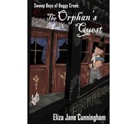 Swamp Boys of Boggy Creek - The Orphan's Quest