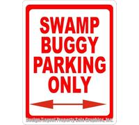 Swamp Buggy Parking Only Sign. Boat Dock & Fish Camp Decor. Marsh Buggies 8X12 Inches