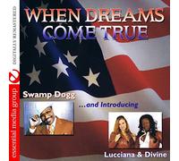 Swamp Dogg Featuring Lucciana & Divine - When Dreams Come True tally