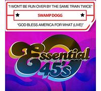 Swamp Dogg - I Won't Be Run Over by Same Train Twice [Single]