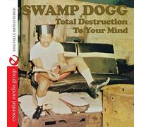 SWAMP DOGG - Total Destruction to Your Mind