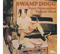 SWAMP DOGG - TOTAL DESTRUCTION TO YOUR MIND NEW VINYL