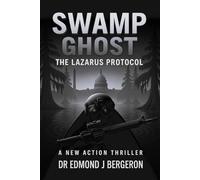 Swamp Ghost: The Lazarus Protocol
