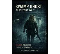 Swamp Ghost: Those Who Wait