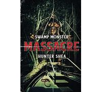 Swamp Monster Massacre