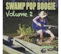 Swamp Pop Boogie 2 - Swamp Pop Boogie 2 / Various
