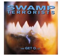 Swamp Terrorists - The Get O.Ep