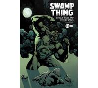 Swamp Thing by Len Wein and Kelley Jones : Deluxe Edition