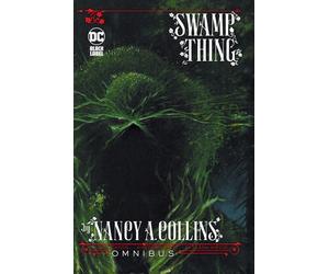 Swamp Thing by Nancy A. Collins Omnibus : (New Edition)