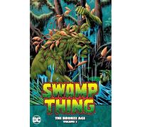 Swamp Thing: The Bronze Age Volume 3 | Paperback