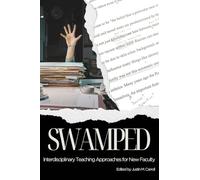 Swamped: Interdisciplinary Teaching Approaches for New Faculty