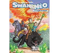 Swan et Néo T03: La Légende de Mysteria