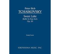 Swan Lake, Ballet in Four Acts, Op.20: Study score