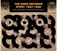 Swan Records Story 1957-1962 - Swan Records Story 1957-1962
