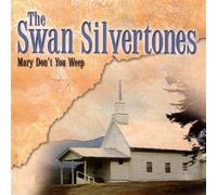 Swan Silvertones - Mary Don't You Weep
