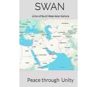 Swan, South West Asian Nations: Peace through Strength & Unity