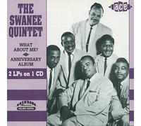 Swanee Quintet, the - What About Me? / Anniversary Album