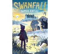 Swanfall : The Times Children's Book of the Week*