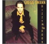 Swann, Gregg - Dizzy at the Door