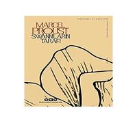 Swann’ların Tarafı: Kayıp Zamanın İzinde 1. Kitap