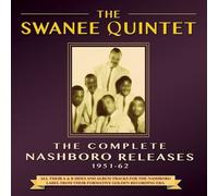 The Swanee Quintet - The Complete Nashboro Releases 1951-62