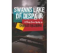Swann's Lake of Despair: 3 (Henry Swann Mysteries)