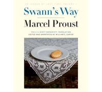 [(Swann's Way: In Search of Lost Time)] [ By (author) Marcel Proust, Translated by C. K. Scott-Moncrieff, Edited by William C. Carter ] [January, 2014]