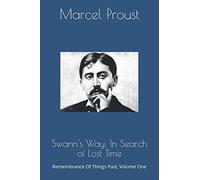 Swann's Way: In Search of Lost Time: Remembrance Of Things Past, Volume One