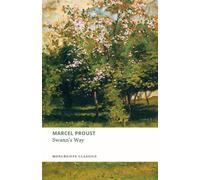 Swann's Way: In Search of Lost Time, Volume 1