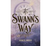 Swann's Way: Remembrance of Things Past