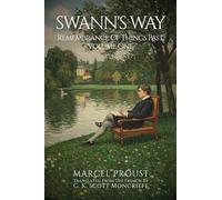 SWANN'S WAY: Remembrance Of Things Past, Volume One