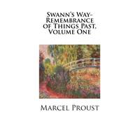 Swann's Way-Remembrance of Things Past, Volume One