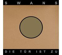 Swans - Die Tür Ist Zu [VINYL]