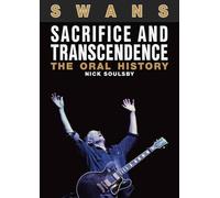 Swans: Sacrifice and Transcendence by Nick Soulsby - 9781911036395