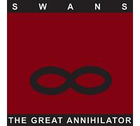 Swans - The Great Annihilator [Expanded Edition] [VINYL]