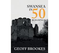 Swansea in 50 Buildings