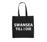 Swansea Till I Die - 100% Cotton Tote Bag - Black - One Size