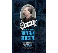 Swanson: The Life and Times of a Victorian Detective