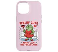 Swap Frog Feeling Cute Might Clog the Toilet Later Case for iPhone 15