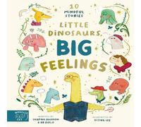 Swapna Haddow Little Dinosaurs, Big Feelings Hardback Book Swapna Haddow Multicolor