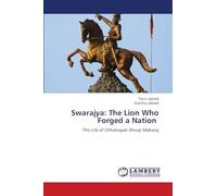 Swarajya: The Lion Who Forged a Nation