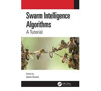 Swarm Intelligence Algorithms: A Tutorial